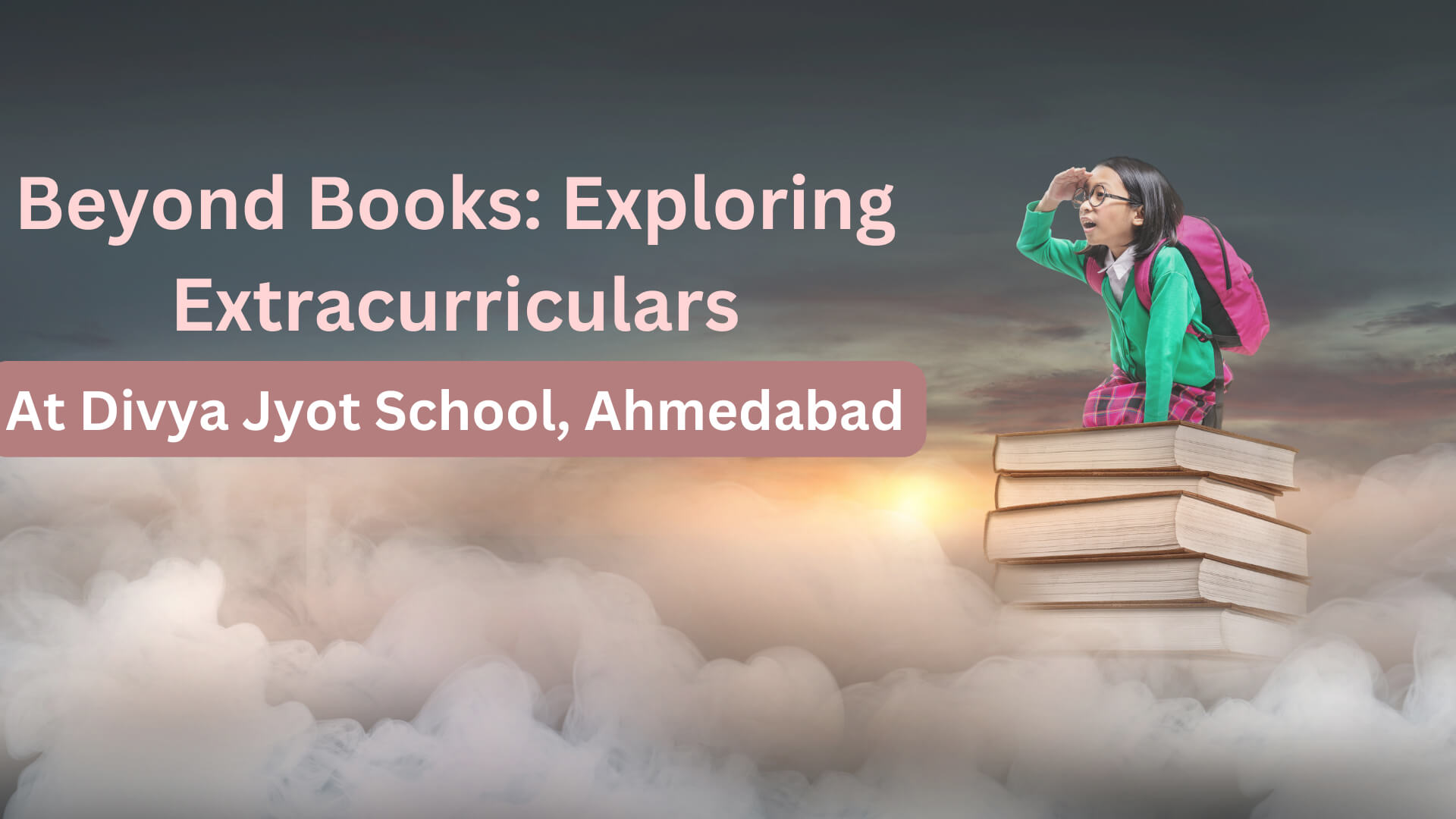 Beyond Books Exploring Extracurriculars at DivyaJyot School, Ahmedabad